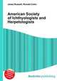 American Society of Ichthyologists and Herpetologists, Jesse Russell,Ronald Cohn 
