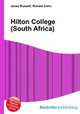 Hilton College (South Africa), Jesse Russell,Ronald Cohn 