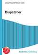 Dispatcher, Jesse Russell,Ronald Cohn 