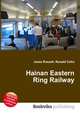 Hainan Eastern Ring Railway, Jesse Russell,Ronald Cohn 