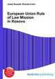 European Union Rule of Law Mission in Kosovo, Jesse Russell,Ronald Cohn 