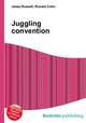 Juggling convention, Jesse Russell,Ronald Cohn 