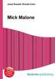 Mick Malone, Jesse Russell,Ronald Cohn 