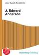 J. Edward Anderson, Jesse Russell,Ronald Cohn 