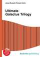 Ultimate Galactus Trilogy, Jesse Russell,Ronald Cohn 