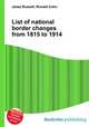 List of national border changes from 1815 to 1914, Jesse Russell,Ronald Cohn 