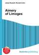 Aimery of Limoges, Jesse Russell,Ronald Cohn 