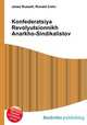 Konfederatsiya Revolyutsionnikh Anarkho-Sindikalistov, Jesse Russell,Ronald Cohn 