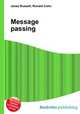 Message passing, Jesse Russell,Ronald Cohn 