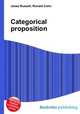 Categorical proposition, Jesse Russell,Ronald Cohn 