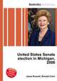 United States Senate election in Michigan, 2006, Jesse Russell,Ronald Cohn 