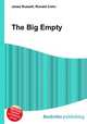 The Big Empty, Jesse Russell,Ronald Cohn 