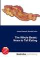 The Whole Beast: Nose to Tail Eating, Jesse Russell,Ronald Cohn 