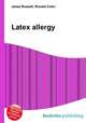 Latex allergy, Jesse Russell,Ronald Cohn 