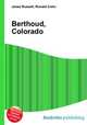 Berthoud, Colorado, Jesse Russell,Ronald Cohn 