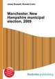 Manchester, New Hampshire municipal election, 2009, Jesse Russell,Ronald Cohn 