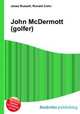 John McDermott (golfer), Jesse Russell,Ronald Cohn 