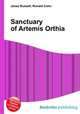 Sanctuary of Artemis Orthia, Jesse Russell,Ronald Cohn 