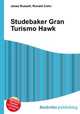 Studebaker Gran Turismo Hawk, Jesse Russell,Ronald Cohn 