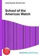 School of the Americas Watch, Jesse Russell,Ronald Cohn 