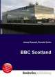 BBC Scotland, Jesse Russell,Ronald Cohn 