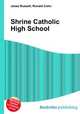 Shrine Catholic High School, Jesse Russell,Ronald Cohn 
