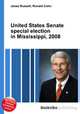 United States Senate special election in Mississippi, 2008, Jesse Russell,Ronald Cohn 