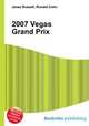 2007 Vegas Grand Prix, Jesse Russell,Ronald Cohn 