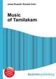 Music of Tamilakam, Jesse Russell,Ronald Cohn 