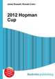 2012 Hopman Cup, Jesse Russell,Ronald Cohn 