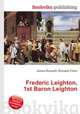 Frederic Leighton, 1st Baron Leighton, Jesse Russell,Ronald Cohn 