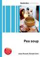 Pea soup, Jesse Russell,Ronald Cohn 