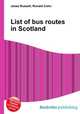 List of bus routes in Scotland, Jesse Russell,Ronald Cohn 