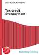 Tax credit overpayment, Jesse Russell,Ronald Cohn 
