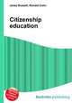 Citizenship education, Jesse Russell,Ronald Cohn 