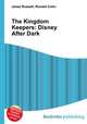 The Kingdom Keepers: Disney After Dark, Jesse Russell,Ronald Cohn 