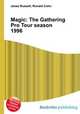 Magic: The Gathering Pro Tour season 1996, Jesse Russell,Ronald Cohn 