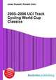 2005–2006 UCI Track Cycling World Cup Classics, Jesse Russell,Ronald Cohn 
