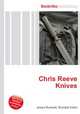 Chris Reeve Knives, Jesse Russell,Ronald Cohn 