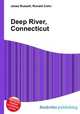 Deep River, Connecticut, Jesse Russell,Ronald Cohn 