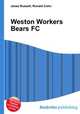 Weston Workers Bears FC, Jesse Russell,Ronald Cohn 