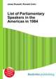 List of Parliamentary Speakers in the Americas in 1984, Jesse Russell,Ronald Cohn 