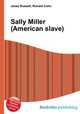 Sally Miller (American slave), Jesse Russell,Ronald Cohn 