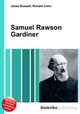 Samuel Rawson Gardiner, Jesse Russell,Ronald Cohn 