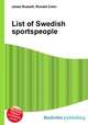 List of Swedish sportspeople, Jesse Russell,Ronald Cohn 