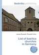 List of basilica churches in Germany, Jesse Russell,Ronald Cohn 