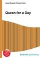 Queen for a Day, Jesse Russell,Ronald Cohn 
