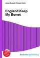 England Keep My Bones, Jesse Russell,Ronald Cohn 