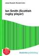Ian Smith (Scottish rugby player), Jesse Russell,Ronald Cohn 
