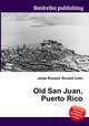Old San Juan, Puerto Rico, Jesse Russell,Ronald Cohn 